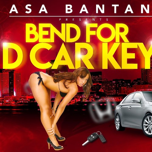 Asa Bantan - Bend For D Car Key