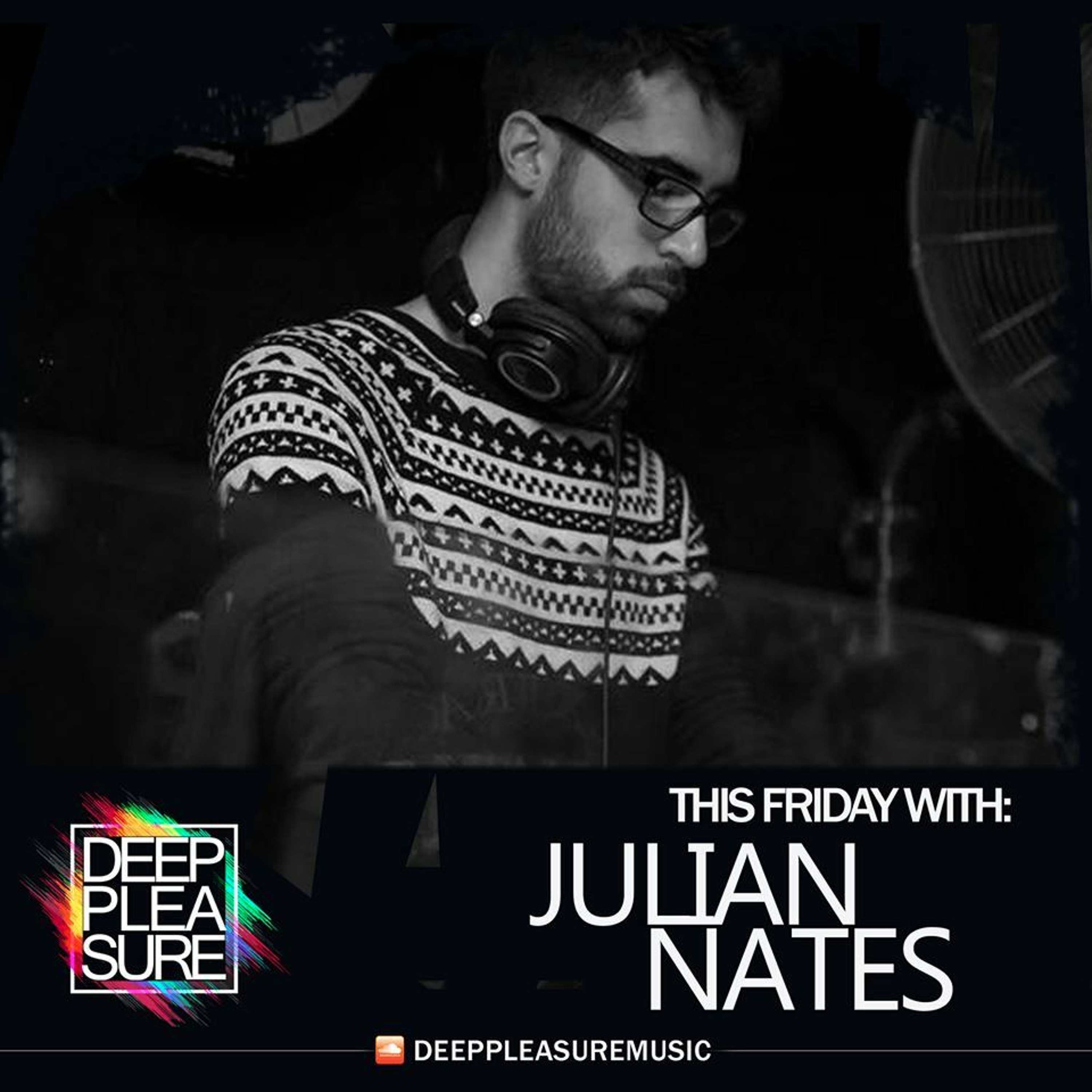 DEEP PLEASURE 08 02 2019 - JULIAN NATES [ARG]
