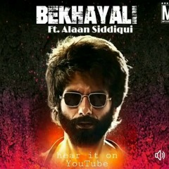Bekhayali a trap cover audio song ft. Alaan Siddiqui kabir Singh movie shahid Kapoor sachet tandon