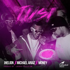 Tusi Michael Arias X Money X Jhelion By Lacoin, Cleistom