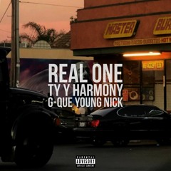 Real One (feat. Ty Y, Harmony & Young Nick)