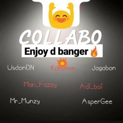 COLLABO  Usdon_Dn × Koks man ×Jagaban × Man_Fazzy ×Adi_Boi × Mr_Munzy × Asper Gee