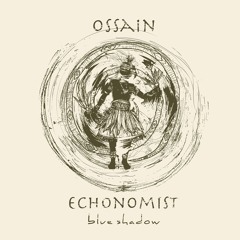 Echonomist - Ossain (Thodoris Triantafillou Remix)