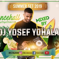 DJ Yosef Yohala Set 2k19 vol 1 summer set