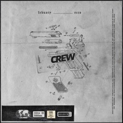 Crew Ft. Ecco (prod. LNR, Leon X & STBM)