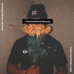 FIND SOMEONE LIKE YOU (COVER BY T)