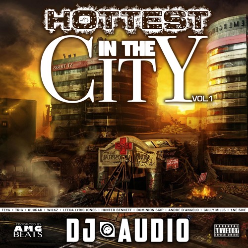 Dj Audio | Hottest In The City Vol.1 Pre Listen