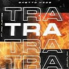 Ghetto Kids - Tra Tra Tra Feat. Mad Fuentes (Mr.JAC Remix)