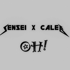 yunngsensei x Caleb Adane - OH!