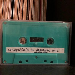 Armando 'Live' At The Warehouse, Chicago 1994' Vol.1 (Side B.)