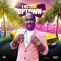 I-Octane - Uptown