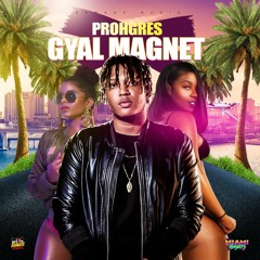Prohgres - Gyal Magnet
