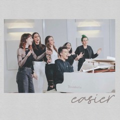 Easier - Cimorelli & James Charles