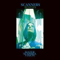 MATER SUSPIRIA VISION - SCANNERS OF A DEAD ZONE (TEXTBEAK AND BESTIAL MOUTHS REMIX)