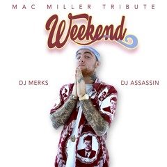 Weekend (Merks x Assassin Mac Miller Tribute Remix)