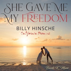 She Gave Me My Freedom - Billy Hinsche - California Dreamz (Beach Boys Style)