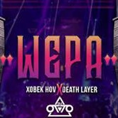 Wepa - Dj Otto Ft Xobek Hov X Death Layer (Huapango Tribal Vs Cumbia Wepa)