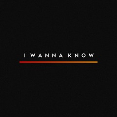 I Wanna Know (neutral. x Jake Koller x NOTD & Bea Miller)