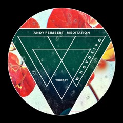 Andy Peimbert - Meditation [WHO189]