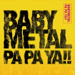 BABYMETAL - PA PA YA!! / zxbara Rap ver.