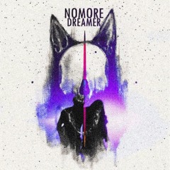 NOMORE - DREAMER