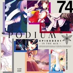 ARCD0074 "PODIUM" EPISODE 1 -IN THE MIX- XFADE