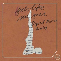 **FREE DOWNLOAD** Childish Gambino - Feels Like Summer (Digital Native Bootleg)