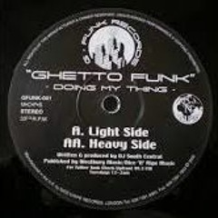 Ghetto Funk - Doing My Thing (Light Side)