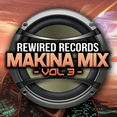 Makina Mix Vol 3 (Rewired Records 2019)