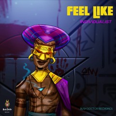 Individualist - Feel Like