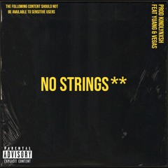 No Strings (feat. ShouldbeYuang & VegasXCesar)