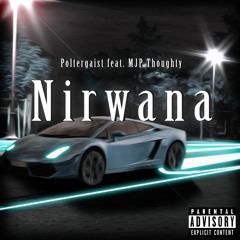 Nirwana feat. MJP Thoughty (Prod. by MJP Thoughty)