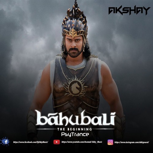Stream Bahubali Psy Trance Remake ( DJ AKKY ) Free Download Buy.