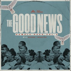 The Good News Sample Pack Vol. 2 Demo