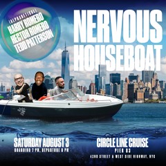 Live on the Nervous House Boat NYC 8.3.19