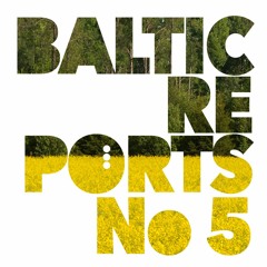 Baltic Reports July 29 - August 4