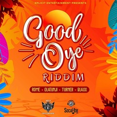Good Oye Riddim Mix (2019 Soca) Olatunji,TurnermBlaxx,Rome Mix By Djeasy