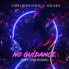 No Guidance (Kiff One Remix)
