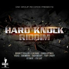 Hard Knock Riddim Mix(2019)Bounty Killer,I Octane,Versi,Sikka Rhymes &More (One G One Group Records)