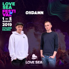 OHDAMN @ Love Sea Festival 2019