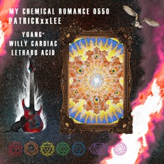 My Chemical Romance Prod. PatricKxxLee Ft Yuang, Willy Cardiac, AcidvsAcid