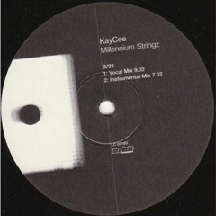 Kay Cee - Millenium Stringz (Vocal Mix)