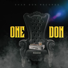 One Don Riddim Mix Pt.2 (2019) Govana,Jafrass,Daddy1,Kwenshade (Shab Don Records)