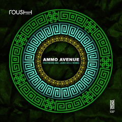 Ammo Avenue - Footwork (Original Mix) - Roush Label