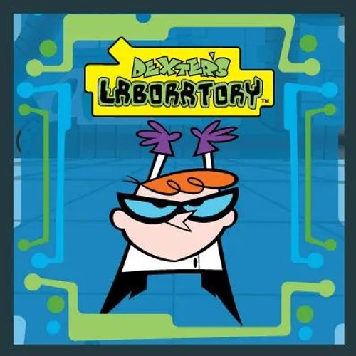 Dexter's Laboratory [Remix By: The Real Songs Are ���� Here Bitch]