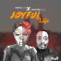 Inaya Day & Master Fale JOYFUL LIFE (Radio Mix)