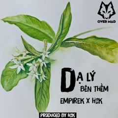 Dạ Lý Bên Thềm - EmpireK x H2K