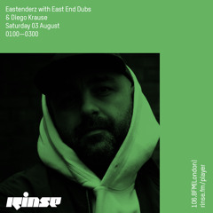 Eastenderz with East End Dubs & Diego Krause  - 03 August 2019
