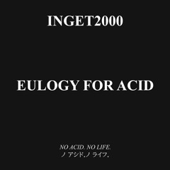 Eulogy for Acid EP