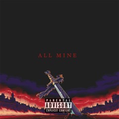 All Mine (Prod. by Vero)